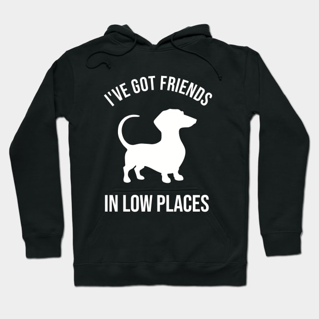 Dachshund, I've Got Friends In Low Places Hoodie by VinsendDraconi